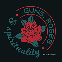 Guns, Roses, and Spirituality