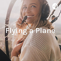Flying a Plane: Women in Aviation