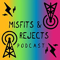 Misfits and Rejects