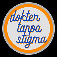 Dokter Tanpa Stigma