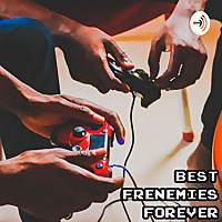 Best Frenemies Forever