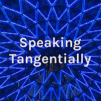 Speaking Tangentially