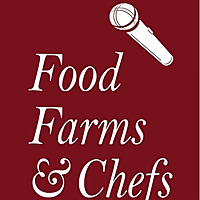 Food Farms & Chefs Radio Show