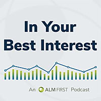 In Your Best Interest: An ALM First Podcast