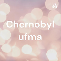 Chernobyl ufma