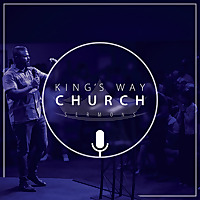 King's Way Sunday Sermons