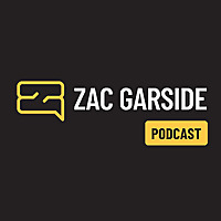 The Zac Garside Podcast