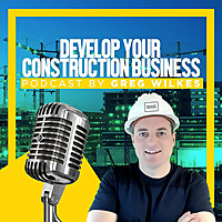 Develop your Construction Business Podcast