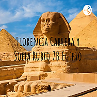 Florencia Cabrera y Sofia Rubio 7B Egipto