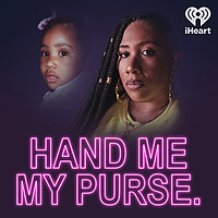 Hand Me My Purse.