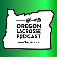 Oregon Lacrosse Podcast
