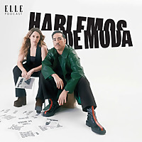 Hablemos de Moda: ELLE Podcast