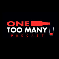 One Too Many Podcast
