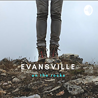 Evansville On The Rocks
