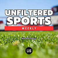 UNFILTERED Sports Weekly