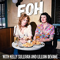 FOH with Kelly Sullivan and Lillian DeVane
