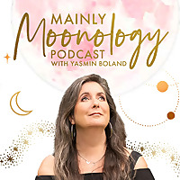 Mainly Moonology with Yasmin Boland