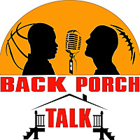 Back Porch Talk Podcast