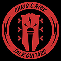 Chris and Rick Talk Guitars