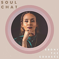 Soul Chat with Ebony M. Tutora