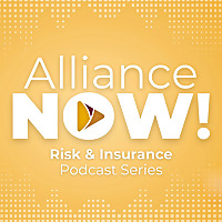 Alliance NOW! Risk & Insurance Podcast Series