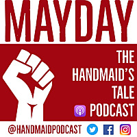 Mayday: The Handmaid's Tale Podcast