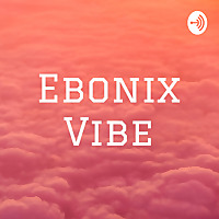 Ebonix Vibe