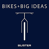 Bikes & Big Ideas