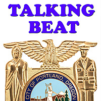 Talking Beat - from the Portland Police Bureau