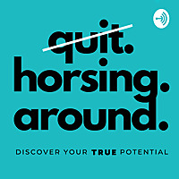 Quit Horsing Around