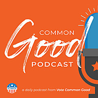The Common Good Podcast