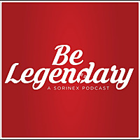 Be Legendary Podcast