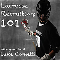 Lacrosse Recruiting 101