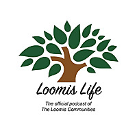 Loomis Life by The Loomis Communities