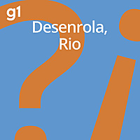 Desenrola, Rio