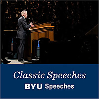 Classic BYU Speeches