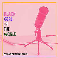 Black Girl in The World