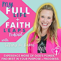 The Tiffany Jo Baker Podcast - Get FREE. Live FULL. Thank GOD.