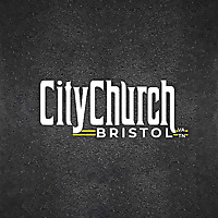 CityChurch Bristol Sermons