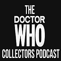 The Doctor Who Collectors's Podcast