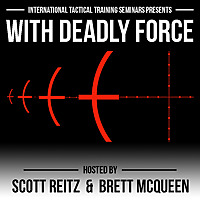 With Deadly Force Podcast