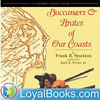 Buccaneers and Pirates of Our Coasts by Frank R. Stockton