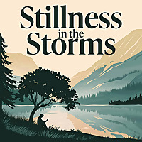 Stillness in the Storms
