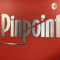 Pinpoint's podcast