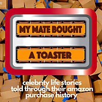 My Mate Bought A Toaster