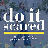 Do It Scared® with Ruth Soukup