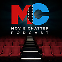 Movie Chatter Podcast