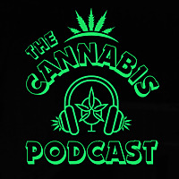 The 'CANNABIS ' Podcast™️