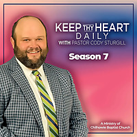 Keep Thy Heart Daily