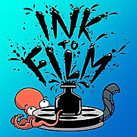 Ink to Film